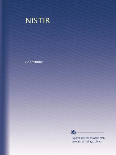 Read NISTIR, written by . Anonymous