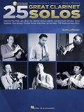 Read 25 Great Clarinet Solos: Transcriptions * Lessons * Bios * Photos - by Eric J. Morones Book with Online Audio, written by Eric J. Morones