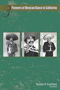Read Three Pioneers of Mexican Dance in California: Emilio Pulido, Ramón Morones, Benjamín Hernández, written by Susan V. Cashion PhD.
