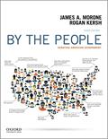 Read By the People: Debating American Government, written by James Morone; Rogan Kersh