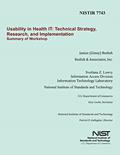 Read NISTIR 7743: Usability in Health IT: Technical Strategy, Research and Implementation, written by Janice Redish