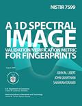Read NISTIR 7599:A 1D Spectral Image Validation/Verification Metric for Fingerprints, written by U.S. Department of Commerce
