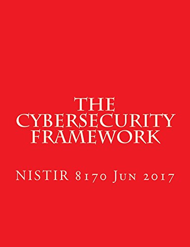 Read The Cybersecurity Framework NISTIR 8170: NISTIR 8170 Draft, written by National Institute of Standards and Technology