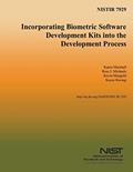 Read NISTIR 7929: Incorporating Biometric Software Development Kits into the Development Process, written by U.S. Department of Commerce