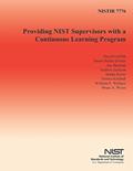 Read NISTIR 7776: Providing NIST Supervisors with a Continuous Learning Program, written by U.S. Department of Commerce