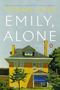 Read Emily, Alone: A Novel, written by Stewart O'Nan Read Emily, Alone: A Novel, written by Stewart O'Nan