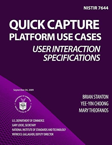 Read NISTIR 7644 Quick Capture Platform Use Cases: User Interaction Specifications, written by U.S. Department of Commerce
