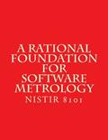 Read A Rational Foundation for Software Metrology: NiSTIR 8101, written by National Institute of Standards and Technology