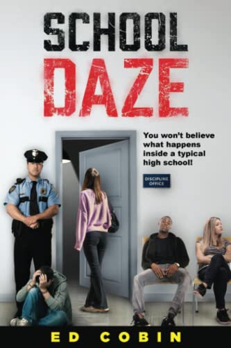 Read School Daze, written by Edward Neal Cobin