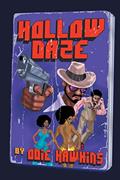 Read Hollow Daze, written by Odie Hawkins