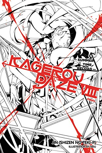Read Kagerou Daze, Vol. 8 (light novel): Summer Time Reload (Volume 8) (Kagerou Daze, 8), written by JIN (SHIZEN NO TEKI P)