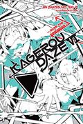 Read Kagerou Daze, Vol. 6 (light novel): Over the Dimension, written by JIN (SHIZEN NO TEKI P)
