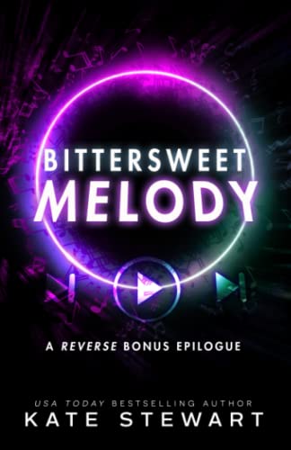 Read Bittersweet Melody: (The Bittersweet Symphony Duet 2.5), written by Kate Stewart