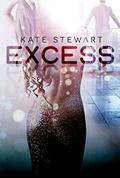 Read Excess (Lust & Lies Book 2), written by Kate Stewart