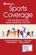 Read Sports Coverage: The Handbook for the Sports Medicine Clinician, written by William Micheo MD Read Sports Coverage: The Handbook for the Sports Medicine Clinician, written by William Micheo MD
