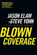 Read Blown Coverage (A Riley Covington Thriller Book 2), written by Jason Elam; Steve Yohn