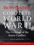 Read New York Times Complete World War II: The Coverage of the Entire Conflict, written by The New York Times