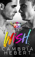 Read Wish: A Male/Male Westbrook Elite Standalone, written by Cambria Hebert