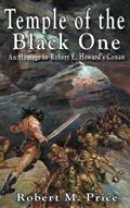 Read Temple of the Black One: An Homage to Robert E. Howard's Conan, written by Robert M. Price