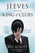 Read Jeeves and the King of Clubs: A Novel in Homage to P.G. Wodehouse, written by Ben Schott
