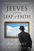 Read Jeeves and the Leap of Faith: A Novel in Homage to P. G. Wodehouse, written by Ben Schott