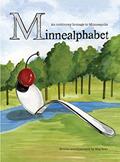 Read MinneAlphabet: An outdoorsy homage to Minneapolis, written by Meg Erke Read MinneAlphabet: An outdoorsy homage to Minneapolis, written by Meg Erke