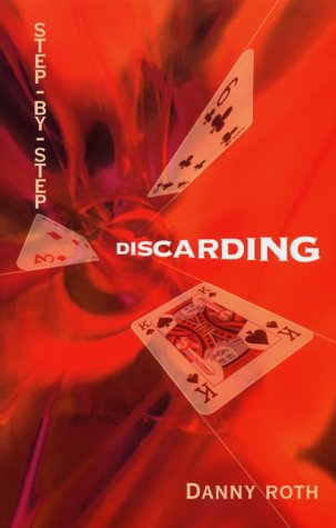 Read Step-by-Step Discarding, written by Danny Roth