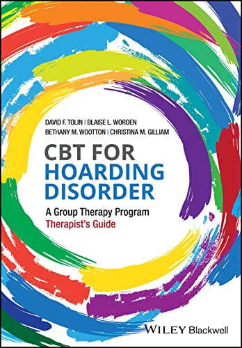 Read CBT for Hoarding Disorder: A Group Therapy Program Therapist's Guide, written by David F. Tolin; Blaise L. Worden; Bethany M. Wootton; Christina M. Gilliam