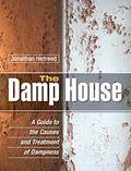 Read The Damp House: A Guide to the Causes and Treatment of Dampness, written by Jonathan Hetreed