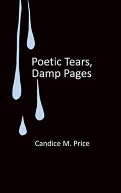 Poetic Tears, Damp Pages, written by Candice M Price