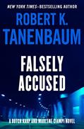 Read Falsely Accused (The Butch Karp and Marlene Ciampi Series Book 8), written by Robert K. Tanenbaum