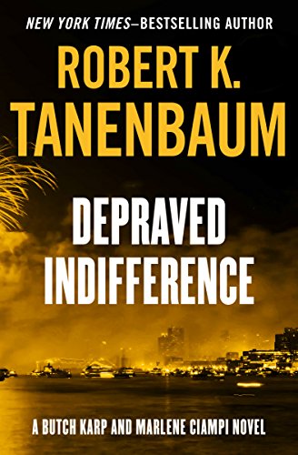 Read Depraved Indifference (The Butch Karp and Marlene Ciampi Series Book 2), written by Robert K. Tanenbaum