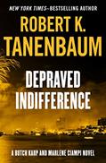 Read Depraved Indifference (The Butch Karp and Marlene Ciampi Series Book 2), written by Robert K. Tanenbaum Read Depraved Indifference (The Butch Karp and Marlene Ciampi Series Book 2), written by Robert K. Tanenbaum