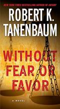 Read Without Fear or Favor: A Novel (29) (A Butch Karp-Marlene Ciampi Thriller), written by Robert K. Tanenbaum