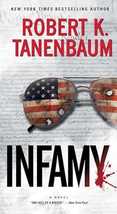 Infamy (28) (A Butch Karp-Marlene Ciampi Thriller), written by Robert K. Tanenbaum