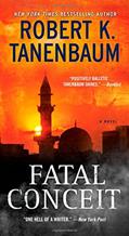 Read Fatal Conceit: A Novel (26) (A Butch Karp-Marlene Ciampi Thriller), written by Robert K. Tanenbaum Read Fatal Conceit: A Novel (26) (A Butch Karp-Marlene Ciampi Thriller), written by Robert K. Tanenbaum