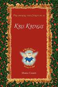 Read Kris Kringle, written by Maria Ciampi Read Kris Kringle, written by Maria Ciampi
