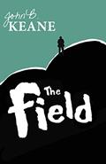 Read The Field, written by John B. Keane