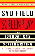 Read Screenplay: The Foundations of Screenwriting, written by Syd Field