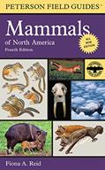 Read Peterson Field Guide To Mammals Of North America: Fourth Edition (Peterson Field Guides), written by Fiona Reid