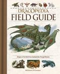 Read Dracopedia Field Guide: Dragons of the World from Amphipteridae through Wyvernae, written by William O'Connor