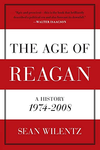 Read The Age of Reagan: A History, 1974-2008 (American History), written by Sean Wilentz