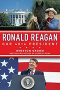 Read Ronald Reagan Our 40th President, written by Winston Groom