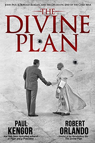 Read The Divine Plan: John Paul II, Ronald Reagan, and the Dramatic End of the Cold War, written by Paul Kengor; Robert Orlando