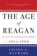 Read The Age of Reagan: The Fall of the Old Liberal Order: 1964-1980, written by Steven F. Hayward