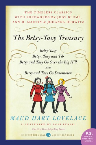 Read Betsy-Tacy Treasury: The First Four Betsy-Tacy Books, written by Maud Hart Lovelace