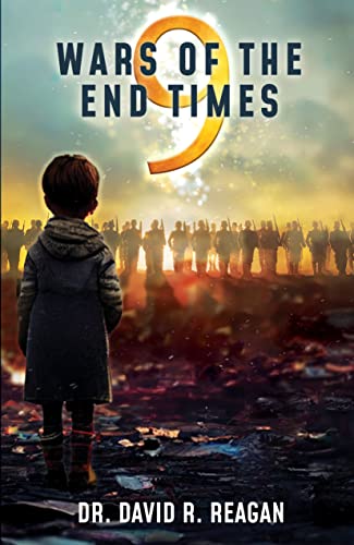 Read 9 Wars of the End Times, written by David Reagan