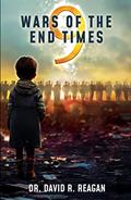 Read 9 Wars of the End Times, written by David Reagan