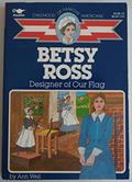 Read Betsy Ross: Designer of Our Flag (Childhood of Famous Americans), written by Ann Weil