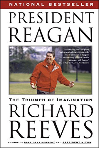 Read President Reagan: The Triumph of Imagination, written by Richard Reeves